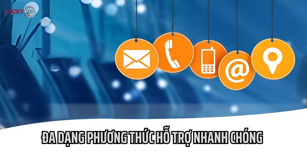 Liên hệ Lucky88 – Đa dạng phương thức hỗ trợ nhanh chóng và tiện lợi